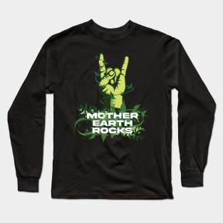 Mother Earth Rocks Long Sleeve T-Shirt